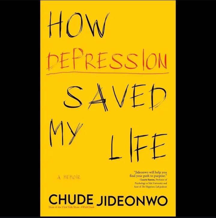 ‘How Depression Saved My Life’ by Chude Jideonwo is shortlisted for Association of Nigerian Authors (ANA) Prize for Non-Fiction
