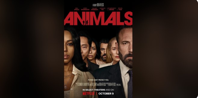 SPOILER ALERTS: My thoughts on Ben Affleck’s “Animals” and why I liked it.